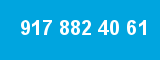 917 882 40 61 917 882 40 61